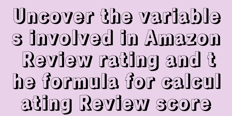 Uncover the variables involved in Amazon Review rating and the formula for calculating Review score