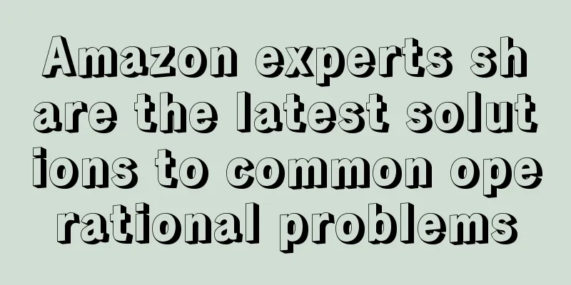 Amazon experts share the latest solutions to common operational problems