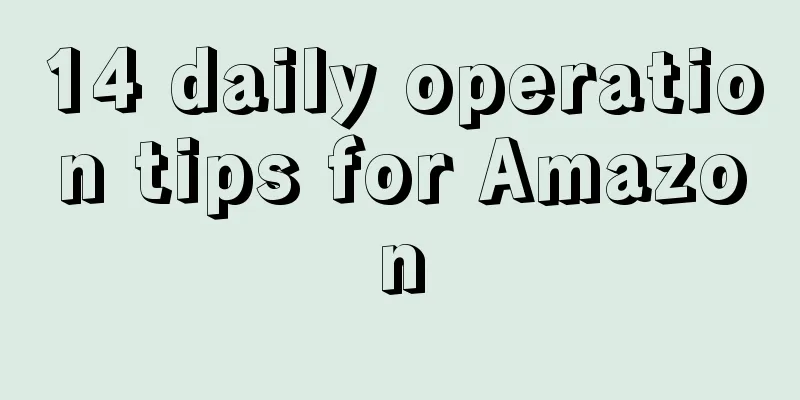 14 daily operation tips for Amazon