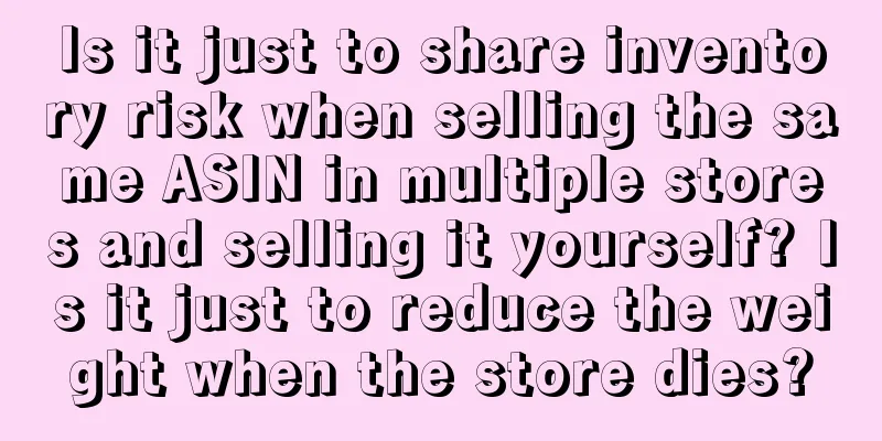 Is it just to share inventory risk when selling the same ASIN in multiple stores and selling it yourself? Is it just to reduce the weight when the store dies?
