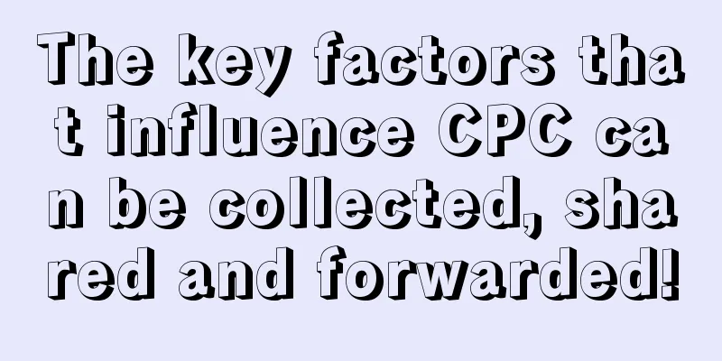 The key factors that influence CPC can be collected, shared and forwarded!