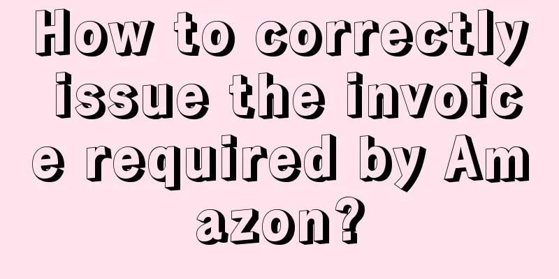 How to correctly issue the invoice required by Amazon?