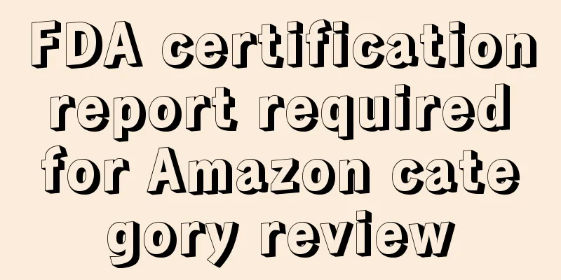 FDA certification report required for Amazon category review