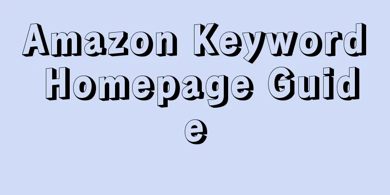 Amazon Keyword Homepage Guide