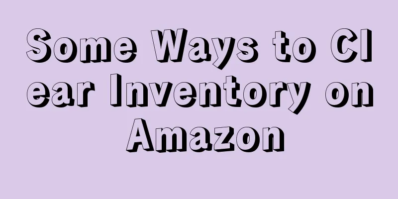 Some Ways to Clear Inventory on Amazon