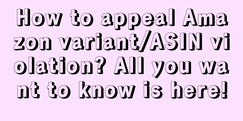How to appeal Amazon variant/ASIN violation? All you want to know is here!