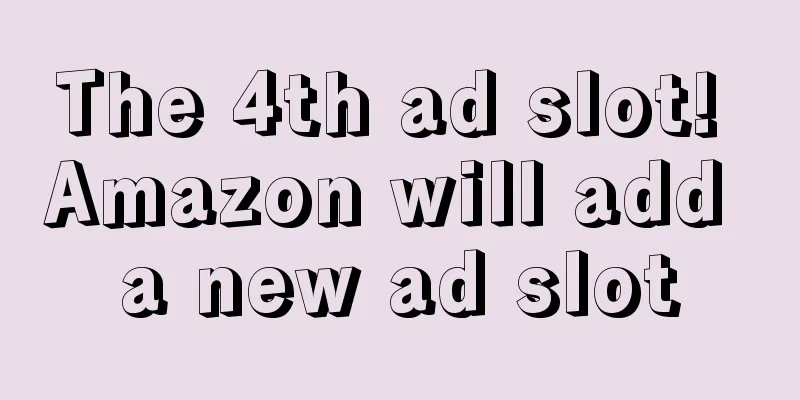The 4th ad slot! Amazon will add a new ad slot