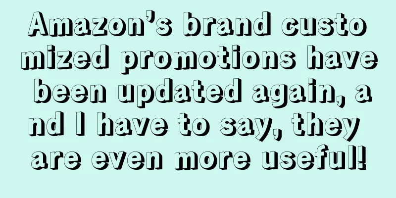 Amazon’s brand customized promotions have been updated again, and I have to say, they are even more useful!