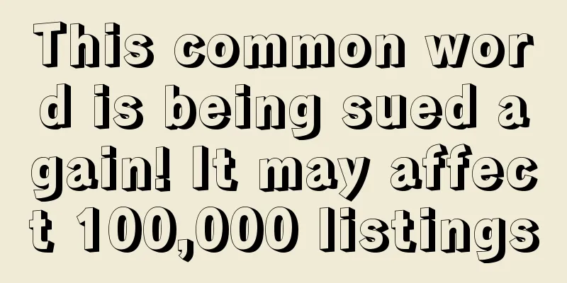 This common word is being sued again! It may affect 100,000 listings