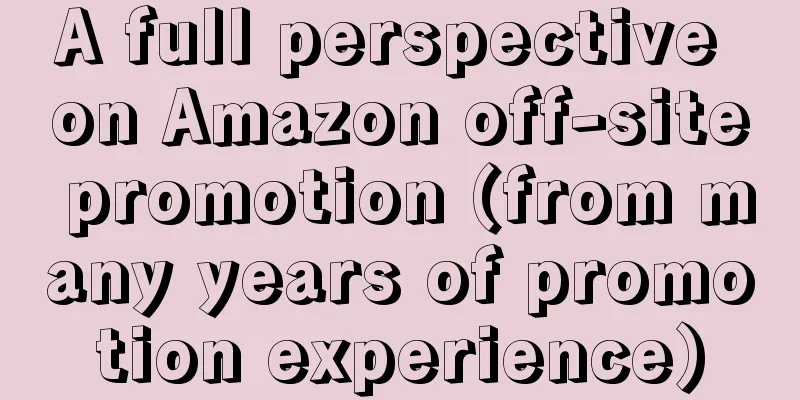 A full perspective on Amazon off-site promotion (from many years of promotion experience)