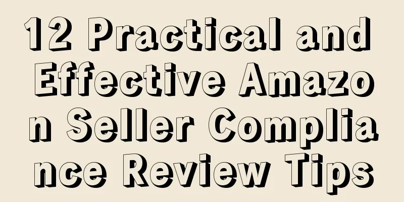 12 Practical and Effective Amazon Seller Compliance Review Tips