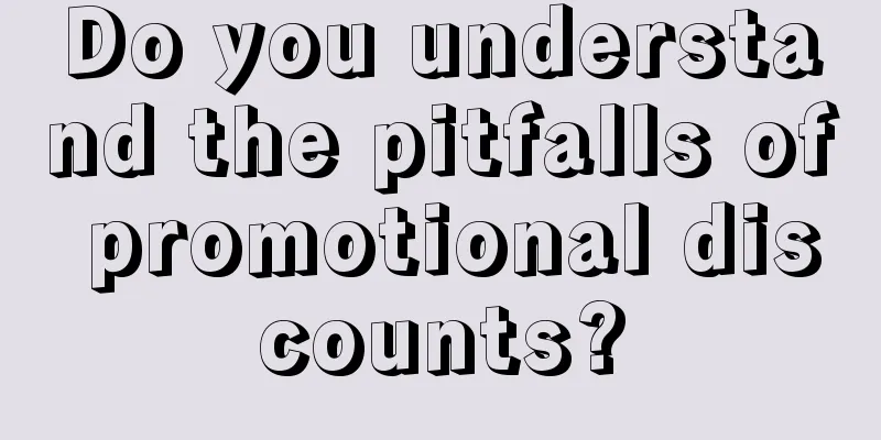 Do you understand the pitfalls of promotional discounts?