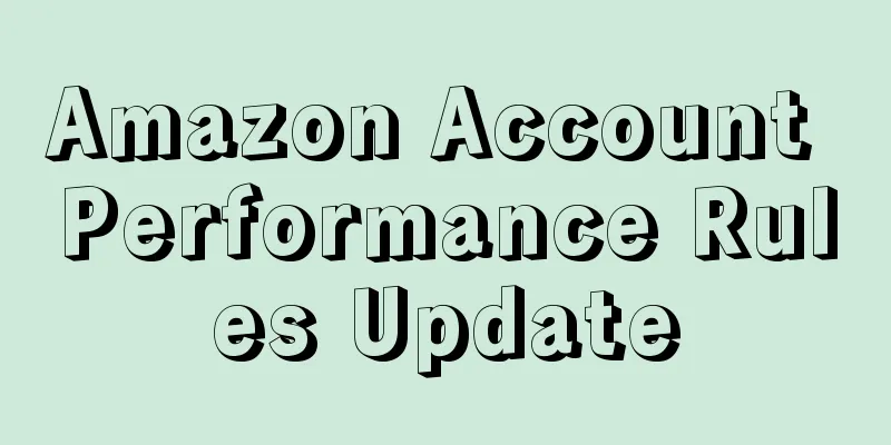 Amazon Account Performance Rules Update