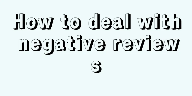 How to deal with negative reviews