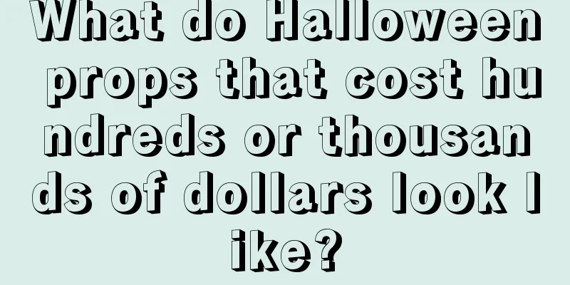 What do Halloween props that cost hundreds or thousands of dollars look like?
